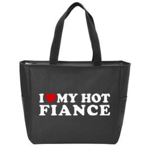 I Love My Hot Fiance Zip Tote Bag