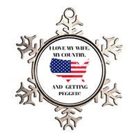 I LOVE MY WIFE, MY COUNTRY, AND GETTING PEGGED! Metallic Star Ornament