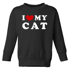 I Love My Cat Toddler Sweatshirt