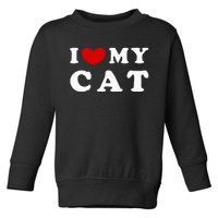 I Love My Cat Toddler Sweatshirt