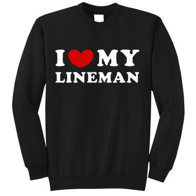 I Love My Lineman Sweatshirt