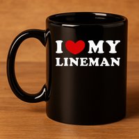 I Love My Lineman 11oz C Handle Ceramic Mug