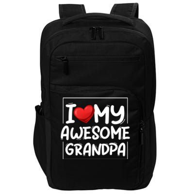 I Love My Awesome Grandpa Valentines Day Matching Couple Great Gift Impact Tech Backpack