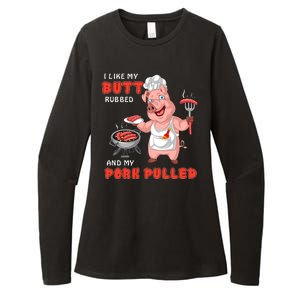 I Like My Butt Rubbed And My Pork Pulled Womens CVC Long Sleeve Shirt