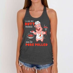 I Like My Butt Rubbed And My Pork Pulled Women's Knotted Racerback Tank