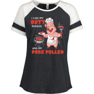 I Like My Butt Rubbed And My Pork Pulled Enza Ladies Jersey Colorblock Tee