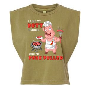 I Like My Butt Rubbed And My Pork Pulled Garment-Dyed Women's Muscle Tee