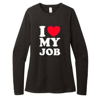 I Love My Job Womens CVC Long Sleeve Shirt