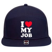 I Love My Job 7 Panel Mesh Trucker Snapback Hat