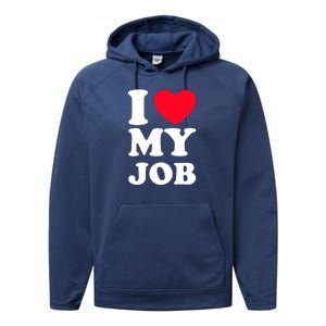 I Love My Job Performance Fleece Hoodie