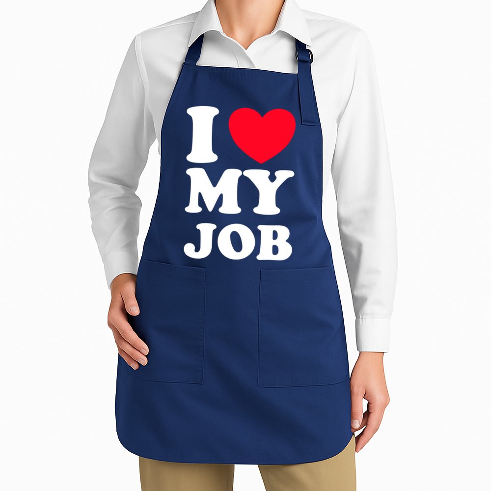 I Love My Job Apron
