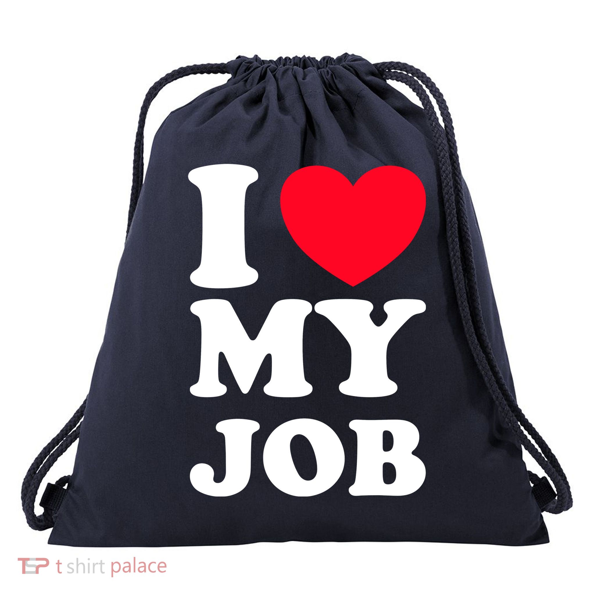 I Love My Job Drawstring Bag