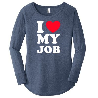 I Love My Job Women's Perfect Tri Tunic Long Sleeve Shirt