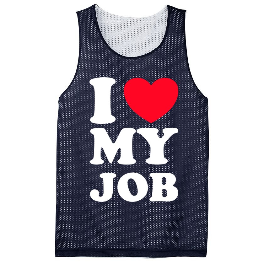I Love My Job Mesh Reversible Basketball Jersey Tank