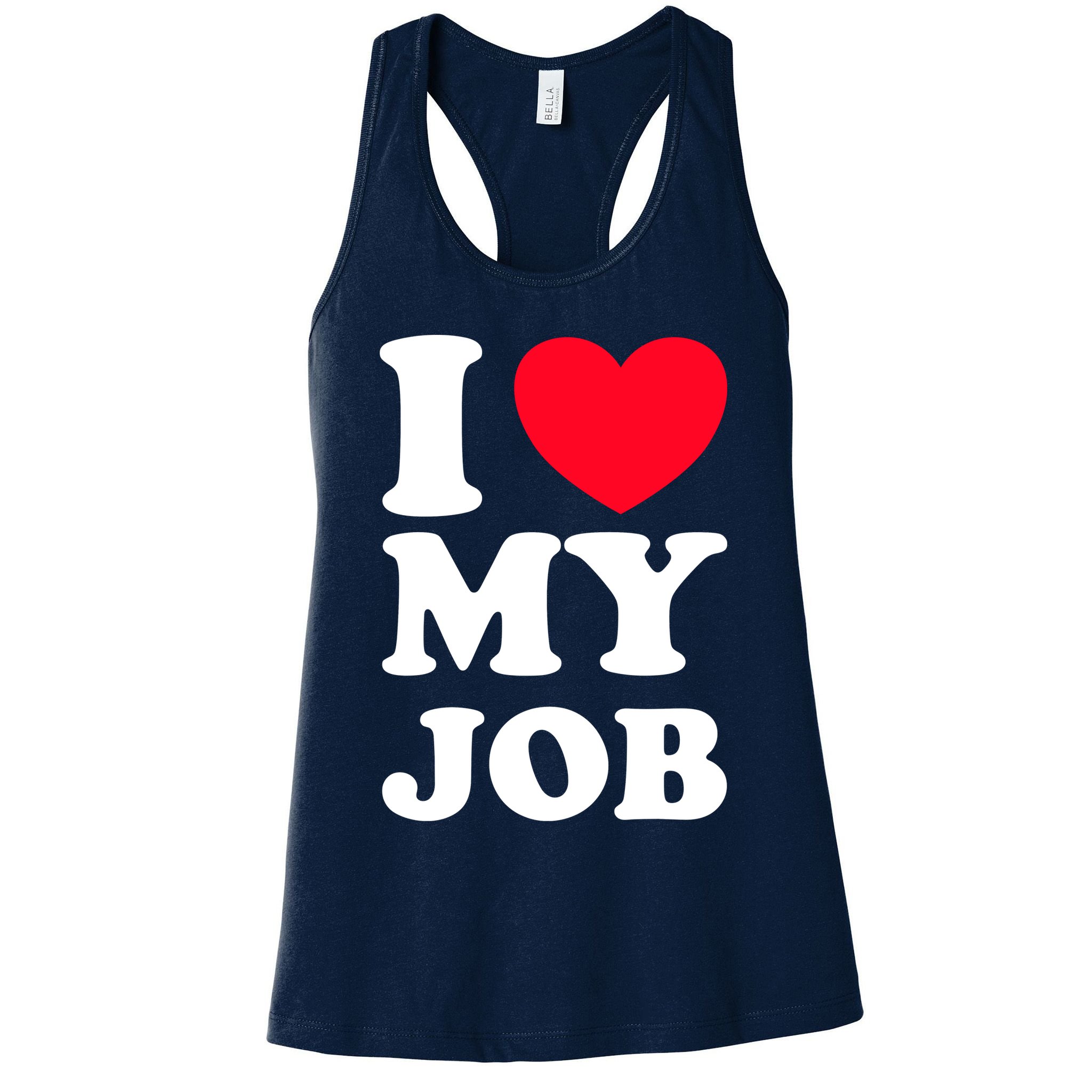 I Love My Job Womens Tank Top