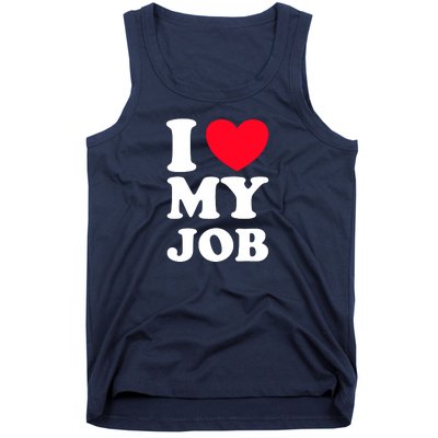 I Love My Job Tank Top