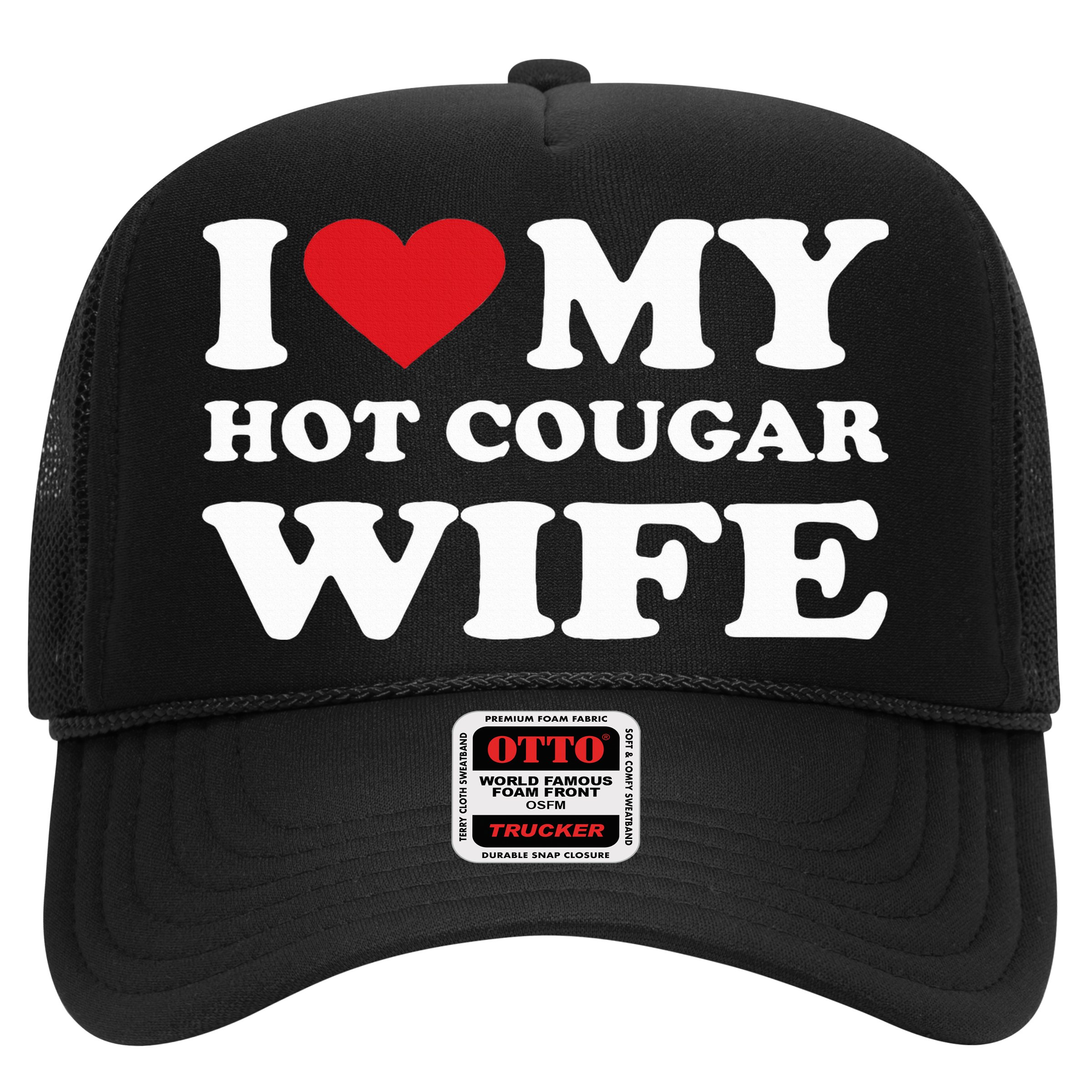 I Love My Hot Cougar Wife I Heart My Hot Cougar Wife Hat