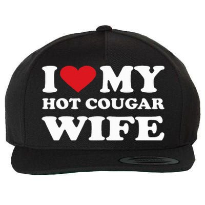 I Love My Hot Cougar Wife I Heart My Hot Cougar Wife Wool Snapback Cap