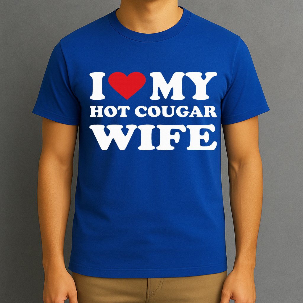 I Love My Hot Cougar Wife I Heart My Hot Cougar Wife T-Shirt