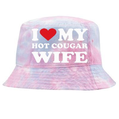 I Love My Hot Cougar Wife I Heart My Hot Cougar Wife Tie-Dyed Bucket Hat