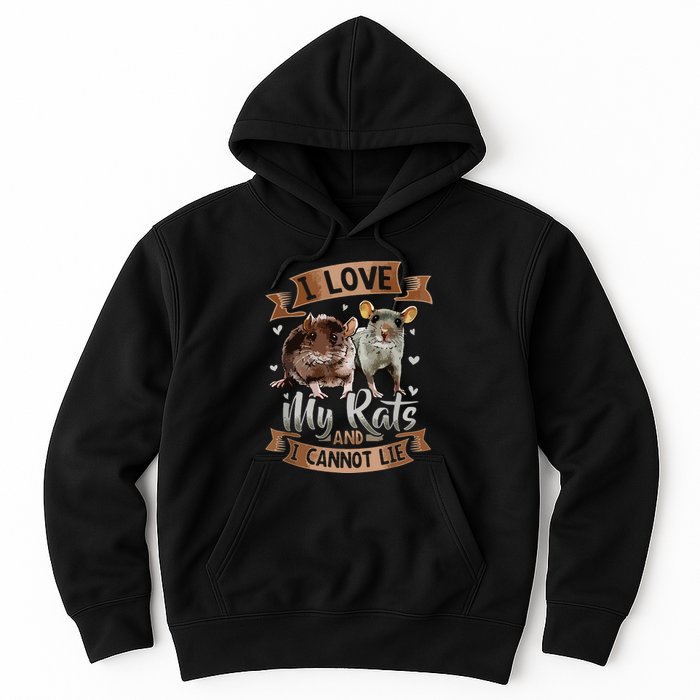 I Love My Rats I Cannot Lie Rat Mom Dad Heart Cute Rodent Hoodie