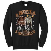 I Love My Rats I Cannot Lie Rat Mom Dad Heart Cute Rodent Sweatshirt