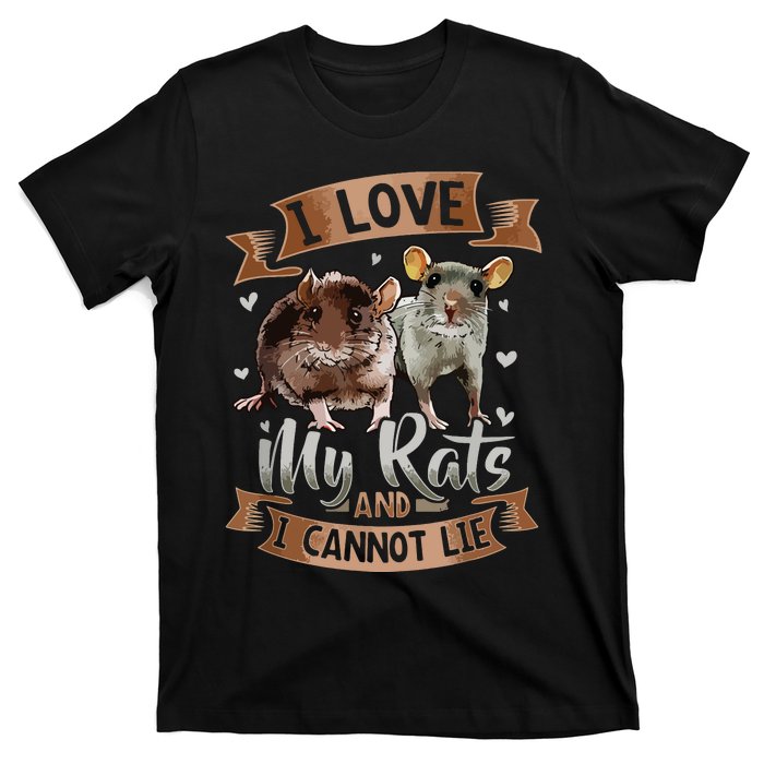 I Love My Rats I Cannot Lie Rat Mom Dad Heart Cute Rodent T-Shirt