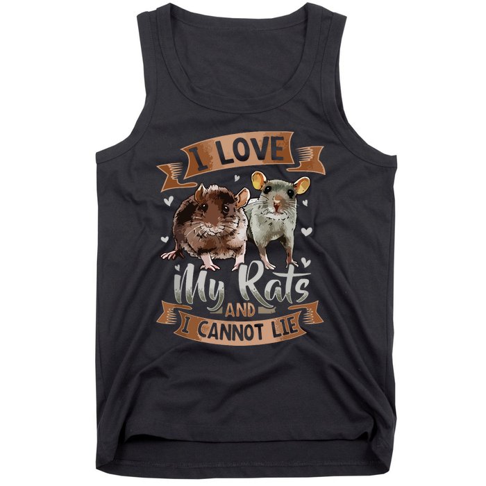 I Love My Rats I Cannot Lie Rat Mom Dad Heart Cute Rodent Tank Top