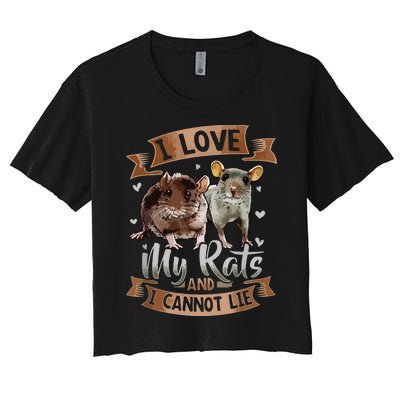 I Love My Rats I Cannot Lie Rat Mom Dad Heart Cute Rodent Women's Crop Top Tee