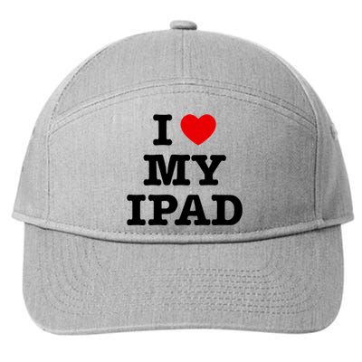 I Love My Ipad 7-Panel Snapback Hat