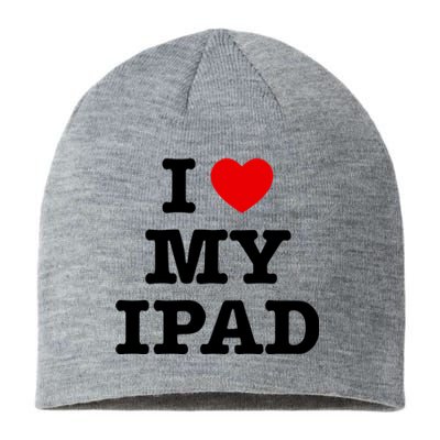 I Love My Ipad Sustainable Beanie