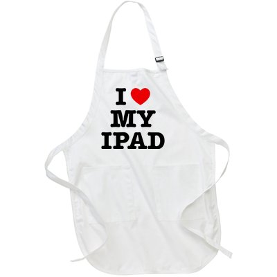 I Love My Ipad Full-Length Apron With Pockets