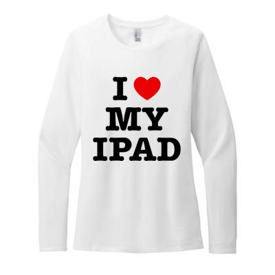 I Love My Ipad Womens CVC Long Sleeve Shirt