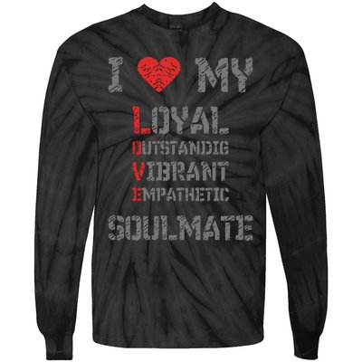 I Love My Soulmate I Heart My Soulmate Tie-Dye Long Sleeve Shirt