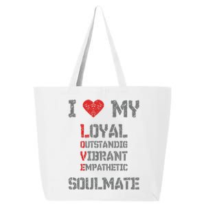 I Love My Soulmate I Heart My Soulmate 25L Jumbo Tote