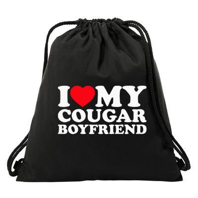 I Love My Cougar Boyfriend Tee I Heart My Cougar Boyfriend Drawstring Bag