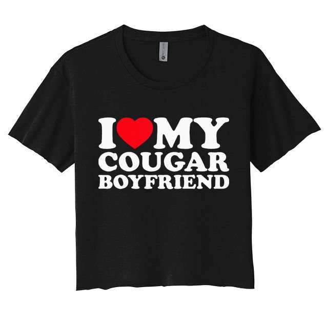 I Love My Cougar Boyfriend Tee I Heart My Cougar Boyfriend Crop Top