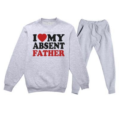 I Love My Absent Father Premium Crewneck Sweatsuit Set