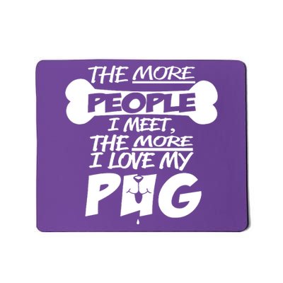 I Love My Pug Mousepad