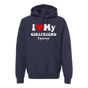 I Love My Girlfriend Premium Hoodie