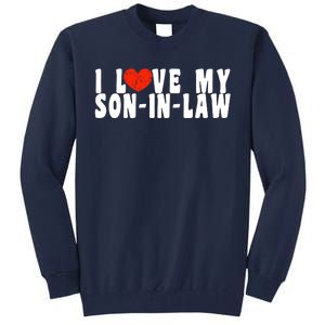 I Love My SonInLaw Tall Sweatshirt