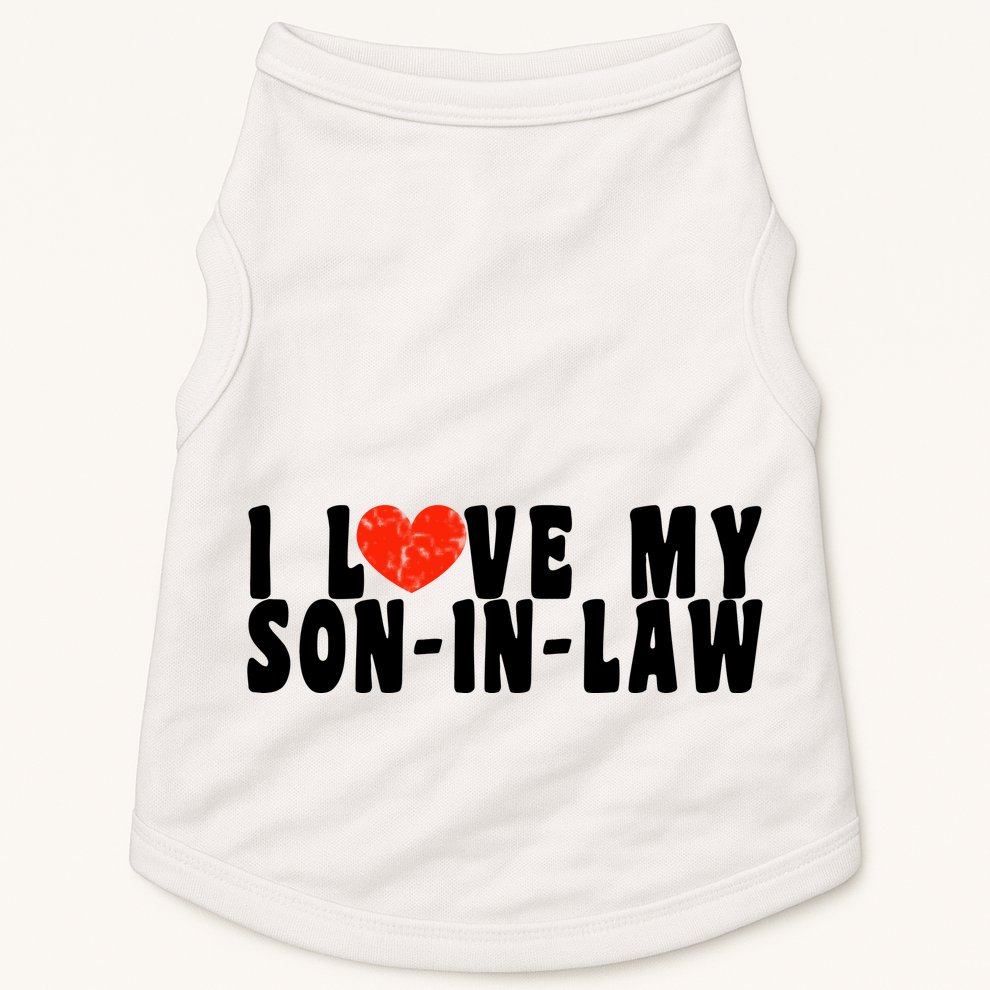 I Love My SonInLaw Doggie Tank