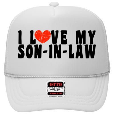 I Love My SonInLaw High Crown Mesh Back Trucker Hat