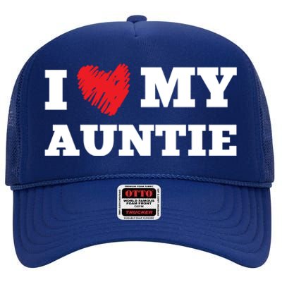 I Love My Auntie Favorite Family Member Valentines Aunt Meaningful Gift High Crown Mesh Back Trucker Hat