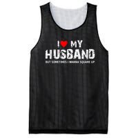 I Love My Husband But Sometimes I Wanna Square Up Mesh Reversible Basketball Jersey Tank