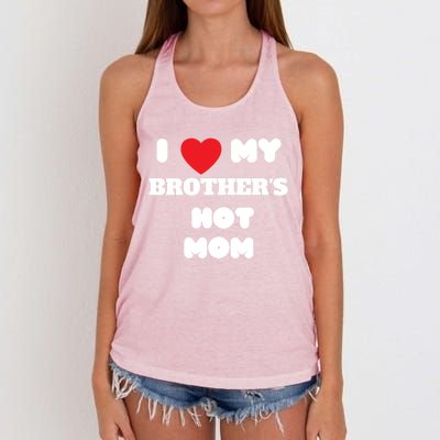 I Love My Brother’s Hot Mom Funny Graphic Design Cool Gift Women's Knotted Racerback Tank