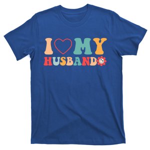 I Love My Husband Groovy Retro Happy Valentine's Day Funny Meaningful Gift T-Shirt