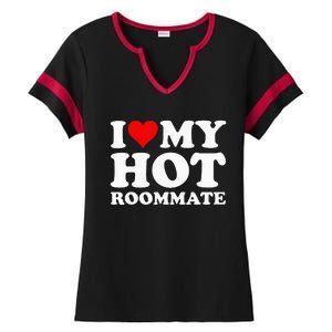 I Love My Hot Roommate Ladies Halftime Notch Neck Tee