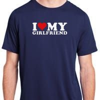 I Love My Girlfriend I Heart My Girlfriend Gf Adult ChromaSoft Performance T-Shirt