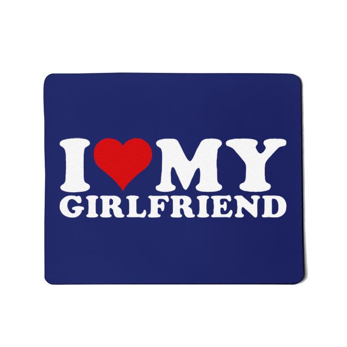 I Love My Girlfriend I Heart My Girlfriend Gf Mousepad